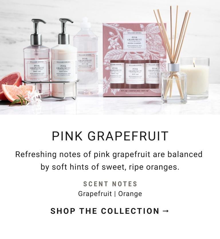 PINK GRAPEFRUIT | Refreshing notes of pink grapefruit are balanced by soft hints of sweet, ripe oranges. | SHOP THE COLLECTION